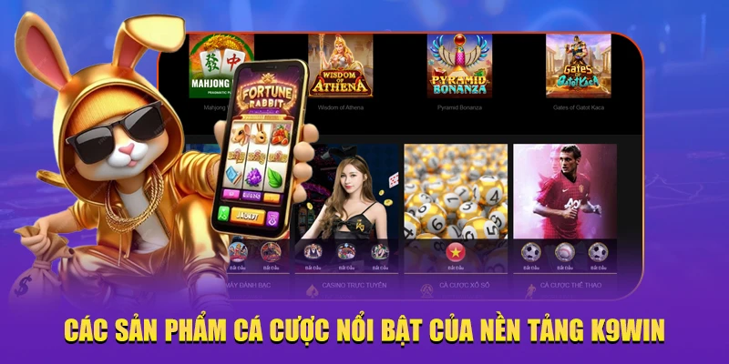 sản phẩm cá cược K9WIN