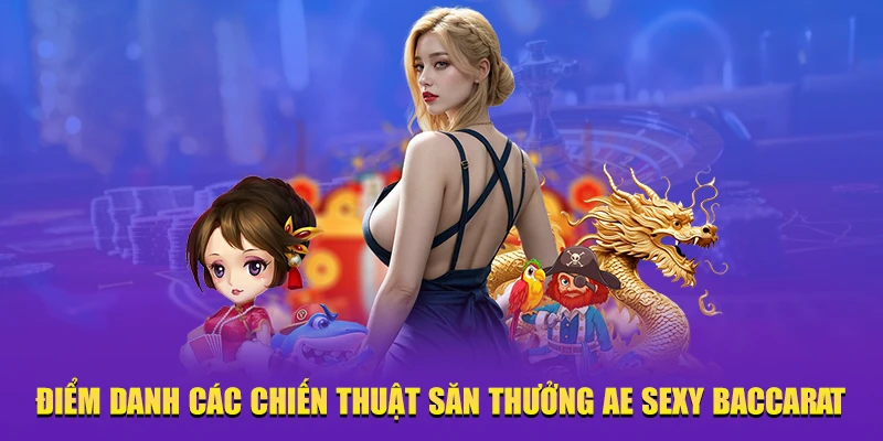 Các chiến lược chơi AE Sexy Baccarat