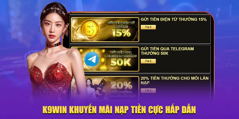 K9Win có nhiều khuyến mãi hấp dẫn