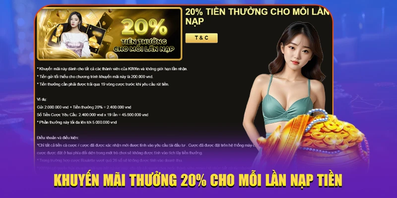 Khuyến mãi thưởng 20% cho mỗi lần nạp tiền
