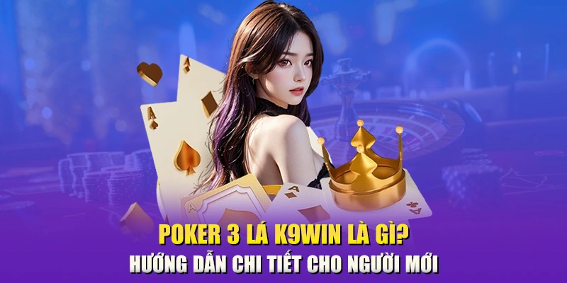 Poker 3 lá K9win