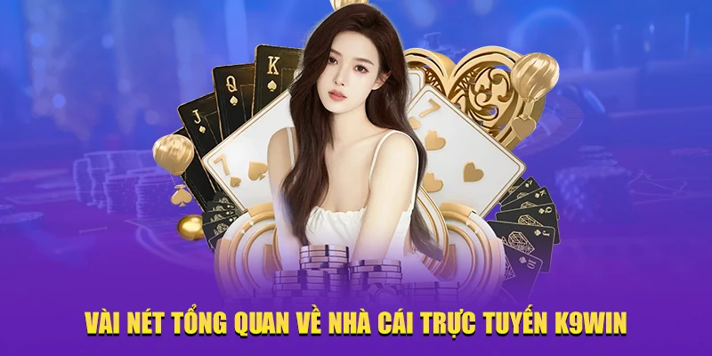 nhà cái trực tuyến K9WIN