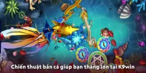 Chiến thuật bắn cá