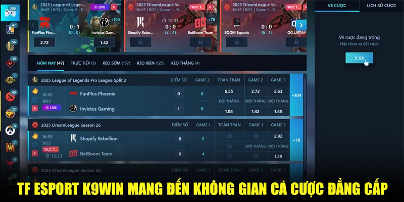 TF Esport K9win mang đến không gian cá cược đẳng cấp